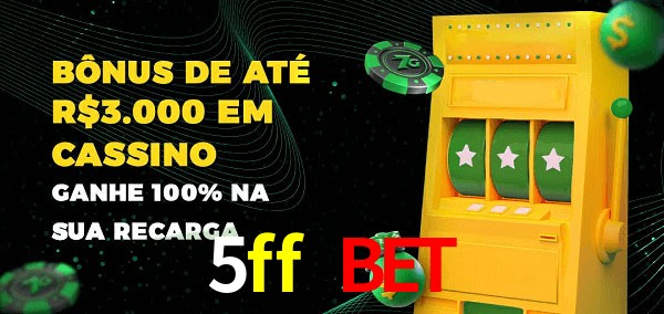 5ff bet melhor bônus de depósito