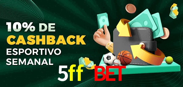 10% de bônus de cashback na 5ff bet