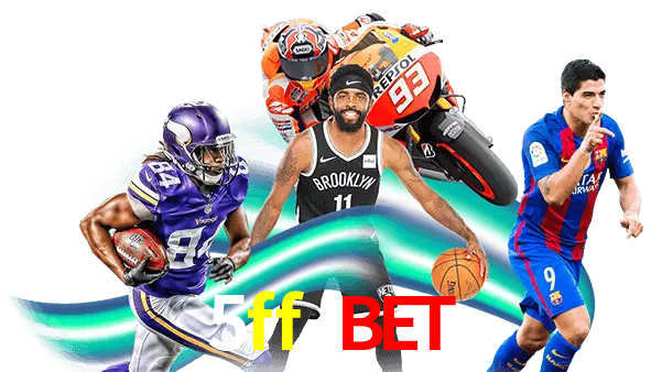 5ff bet