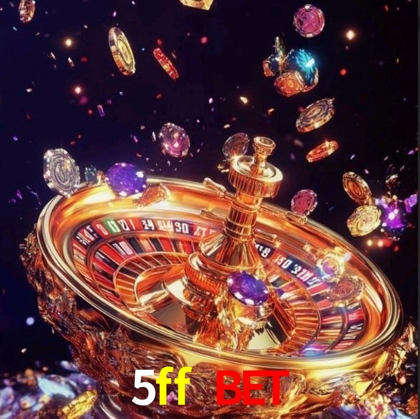 5ff bet - Rápido Acesse